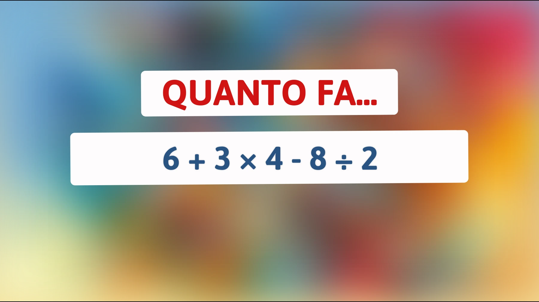 C'è un enigma che sta facendo impazzire il web: riesci a risolvere questo calcolo che solo i veri geni sanno decifrare? Prova a mettere alla prova la tua intelligenza!"