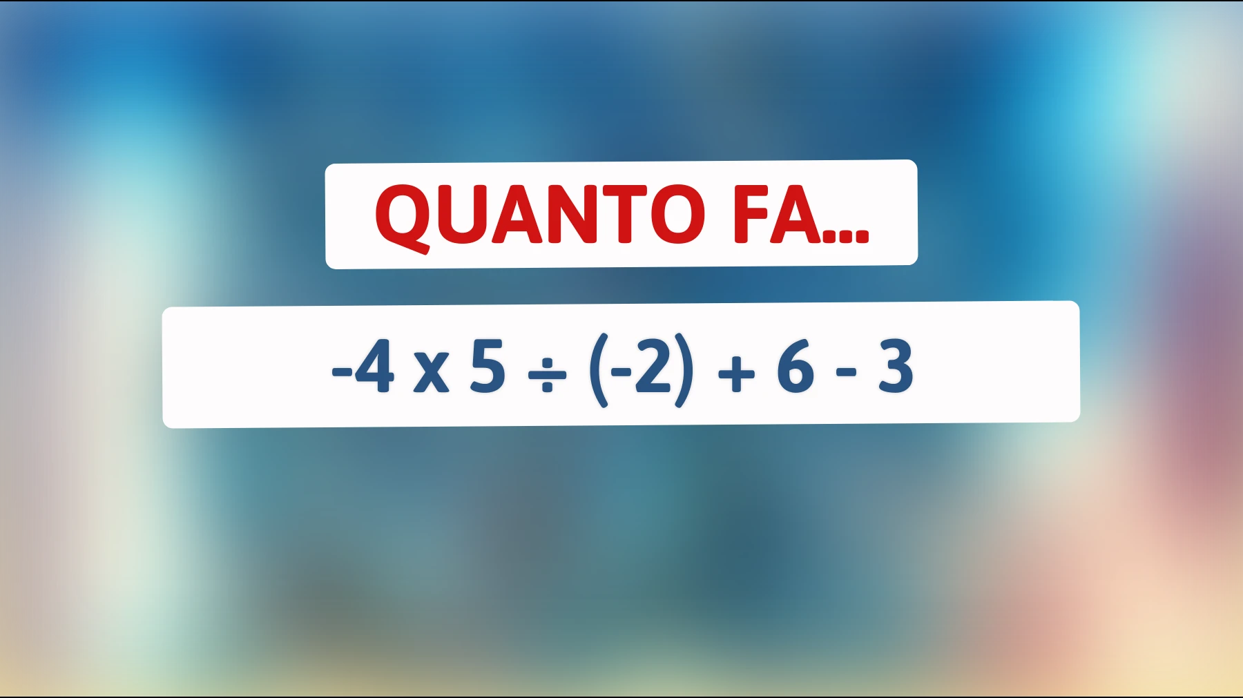 Scopri se sei un vero genio: riesci a risolvere questo semplice indovinello matematico?"