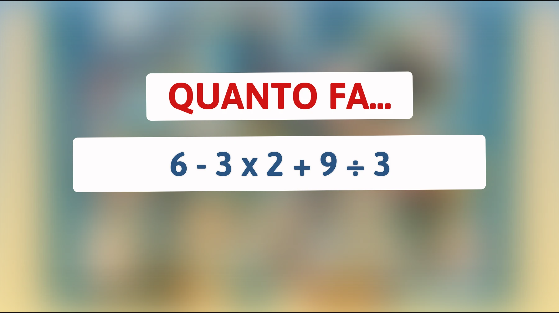 Sei abbastanza intelligente da risolvere questo enigma matematico impossibile che sta facendo impazzire il web?"