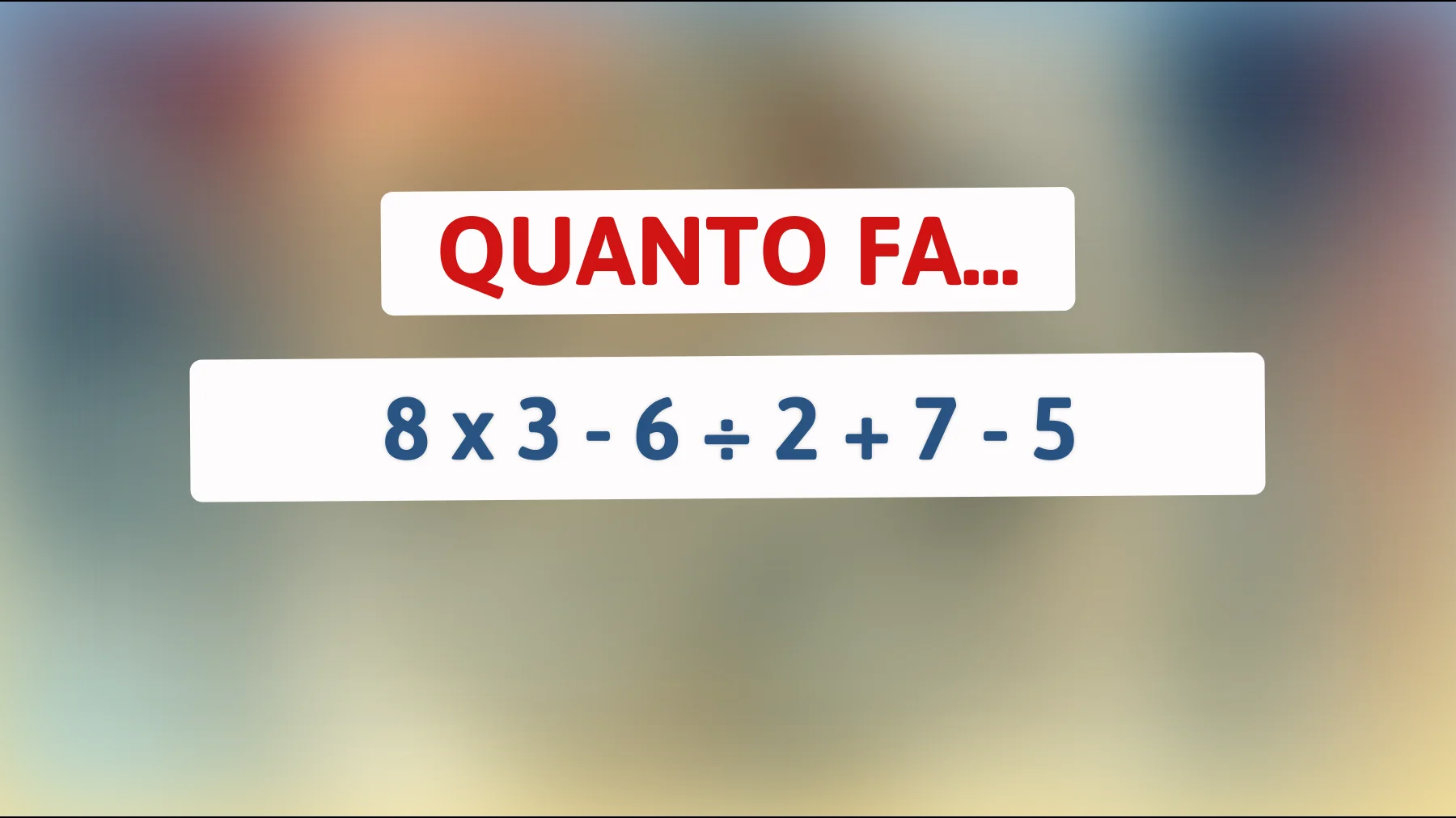 "Svelato il rompicapo matematico che solo il 5% delle persone riesce a risolvere: sei abbastanza geniale da calcolarlo?""