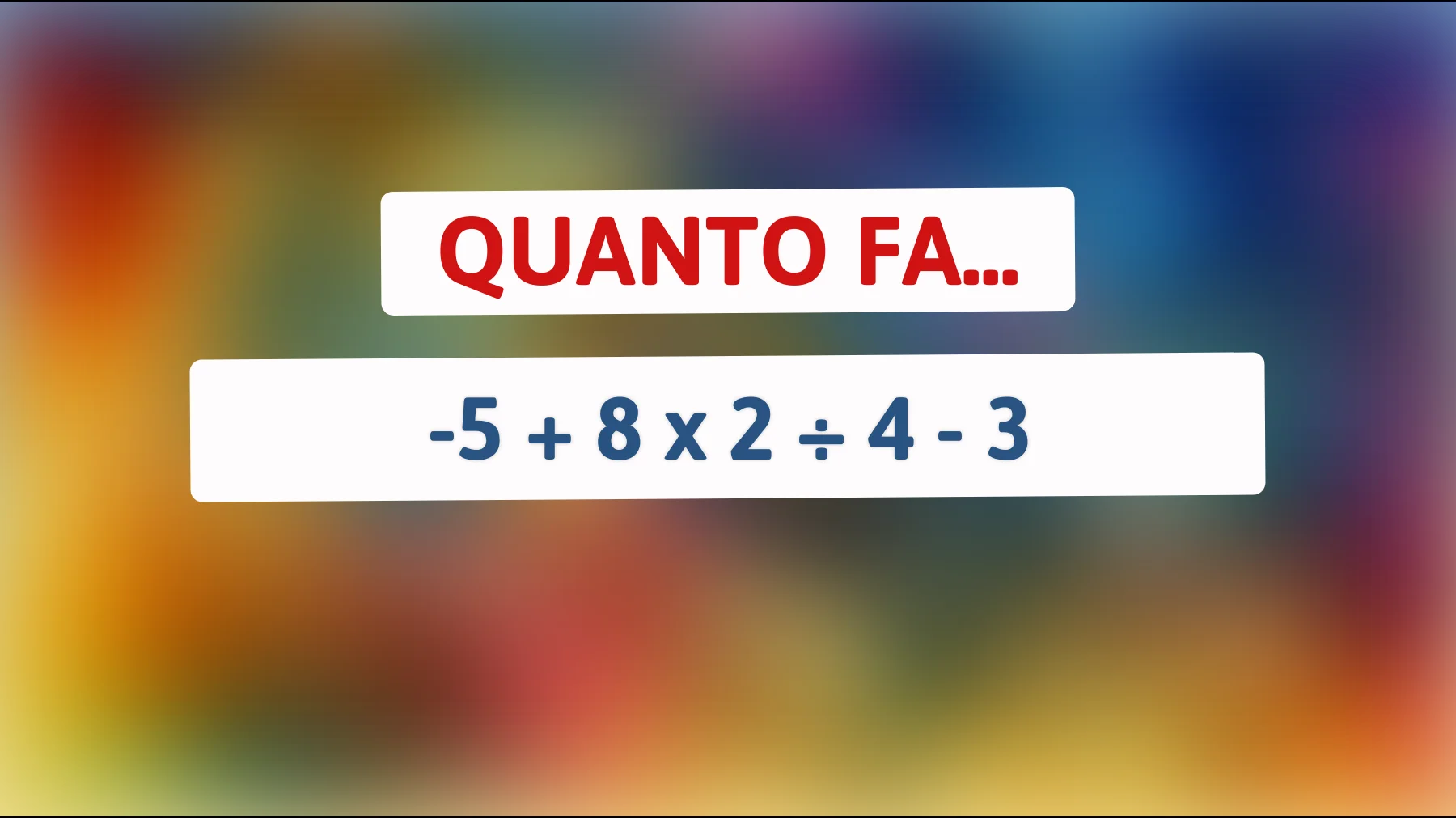 "Svelato: Il calcolo matematico che solo i più intelligenti riescono a risolvere. Prova a scoprire la soluzione prima degli altri!""