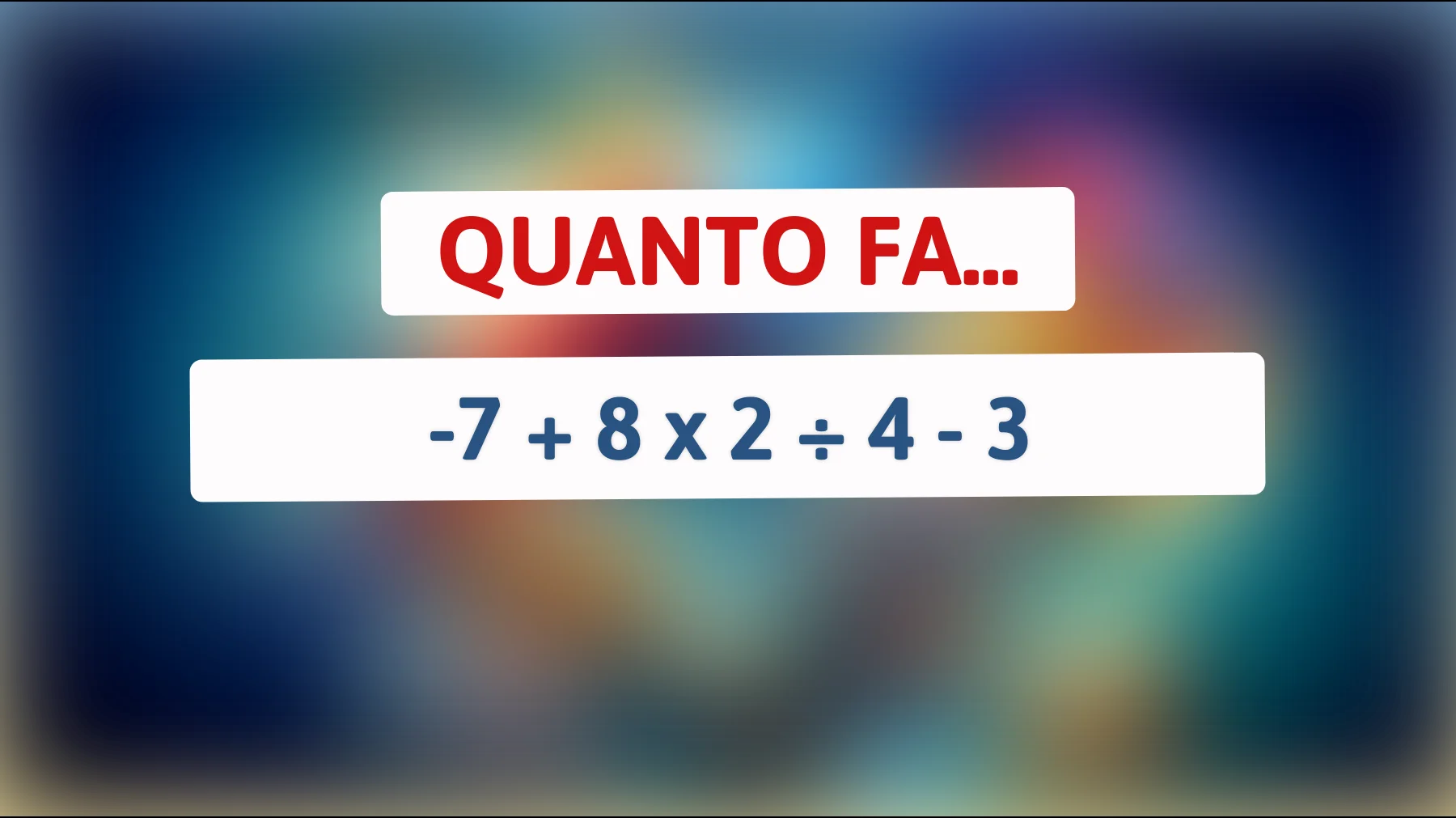 Sfida il tuo cervello con questo indovinello matematico: pochi riescono a trovare la risposta corretta! Sei tra loro?"