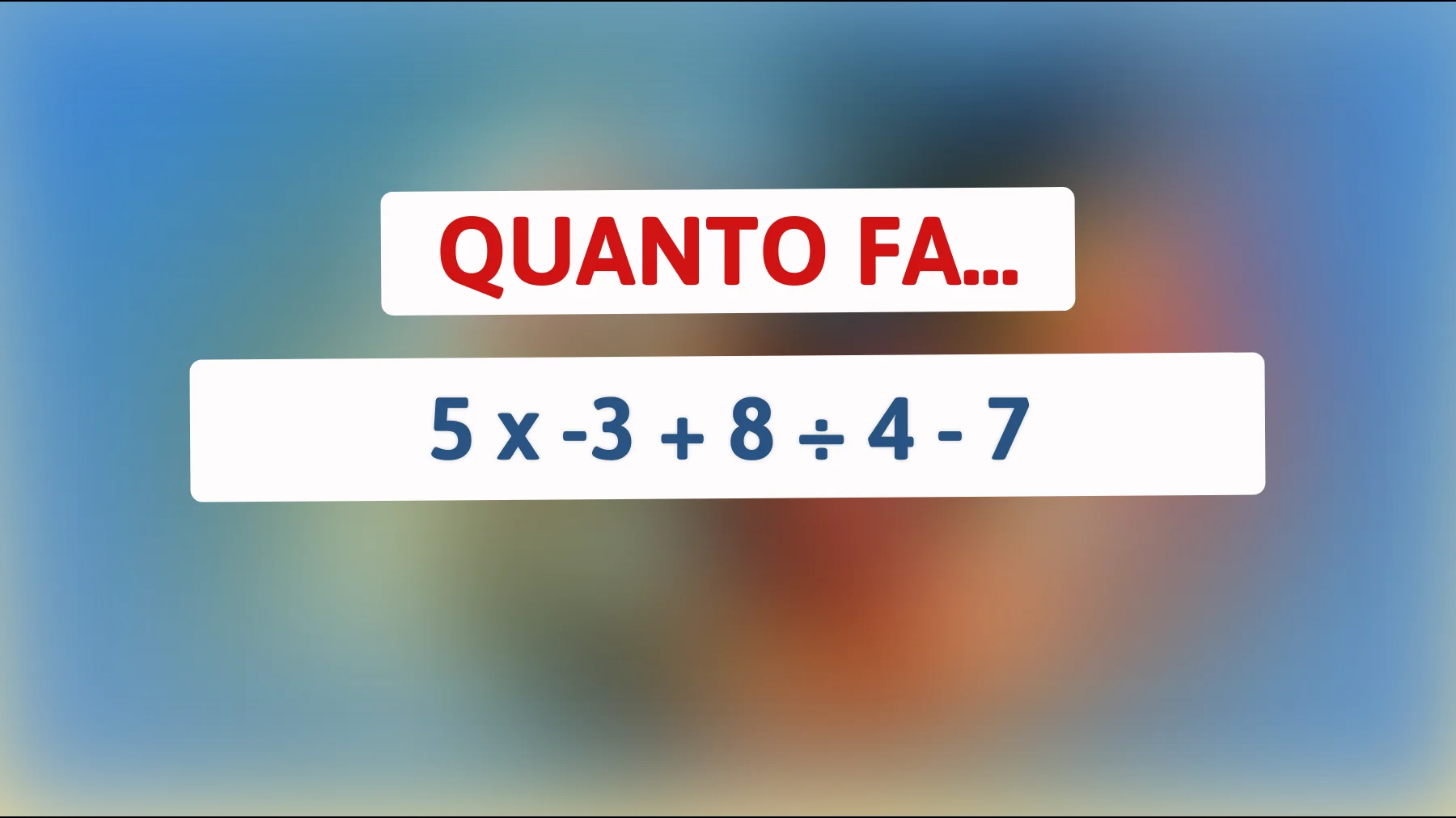 Scopri se sei davvero un genio: risolvi l'indovinello matematico che solo il 1% delle persone riesce a completare!"