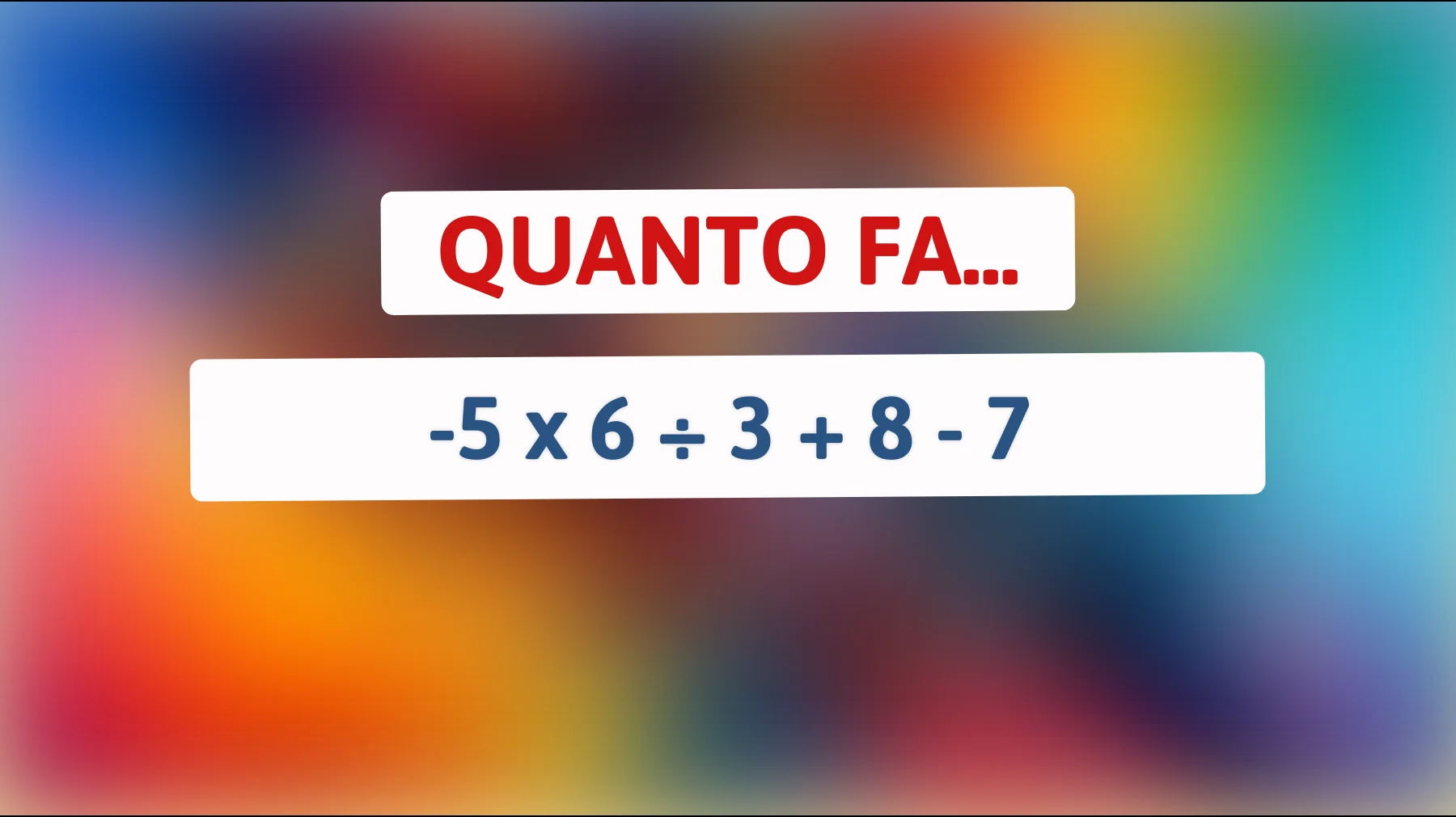 Scopri se sei un genio con questo indovinello matematico che pochi riescono a risolvere! Hai il coraggio di provare?"